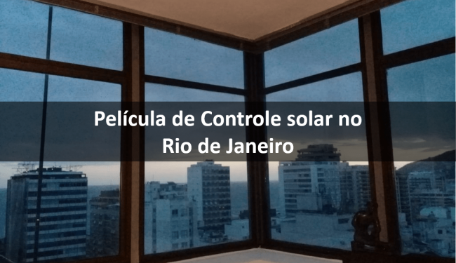 Película de Controle Solar no Rio de Janeiro-min