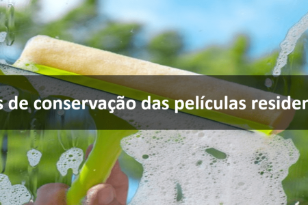 Conservação de Películas Residenciais-min