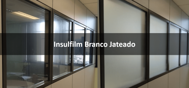 Insulfilm Branco Jateado