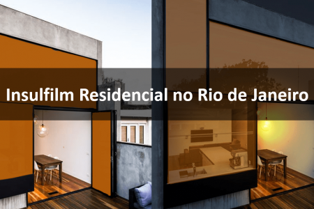 Insulfilm Residencial no Rio de Janeiro-min Insulfilm Residencial no Rio de Janeiro