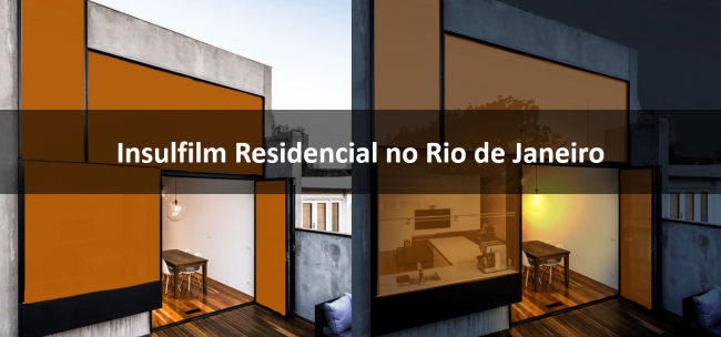 Insulfilm Residencial no Rio de Janeiro-min Insulfilm Residencial no Rio de Janeiro