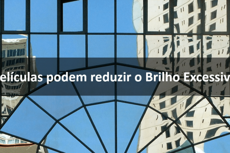 Películas podem Reduzir o Brilho Excessivo