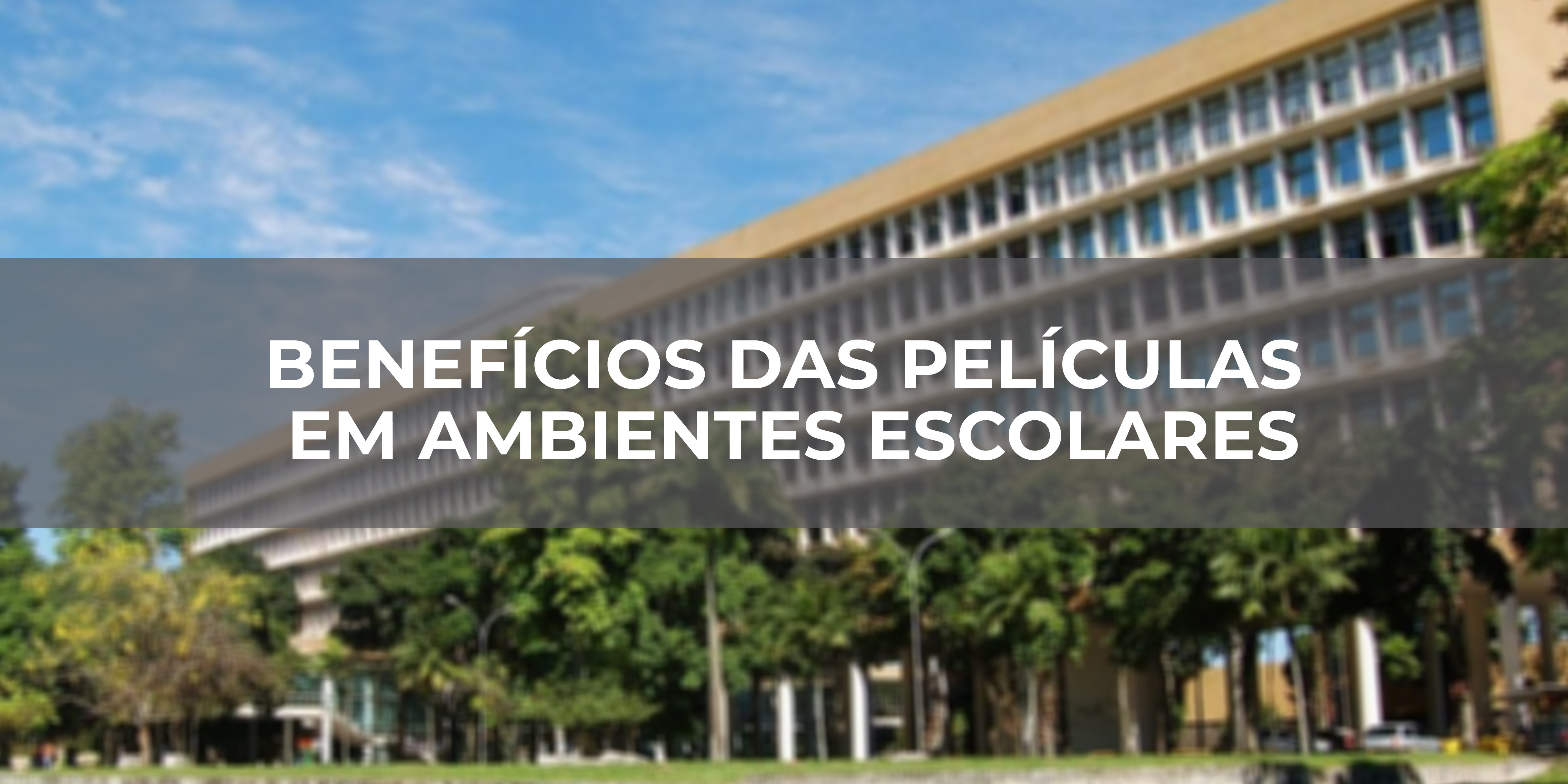 BENEFÍCIOS DAS PELÍCULAS EM AMBIENTES ESCOLARES BENEFÍCIOS DAS PELÍCULAS EM AMBIENTES ESCOLARES