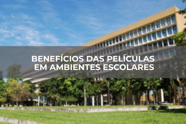 BENEFÍCIOS DAS PELÍCULAS EM AMBIENTES ESCOLARES BENEFÍCIOS DAS PELÍCULAS EM AMBIENTES ESCOLARES