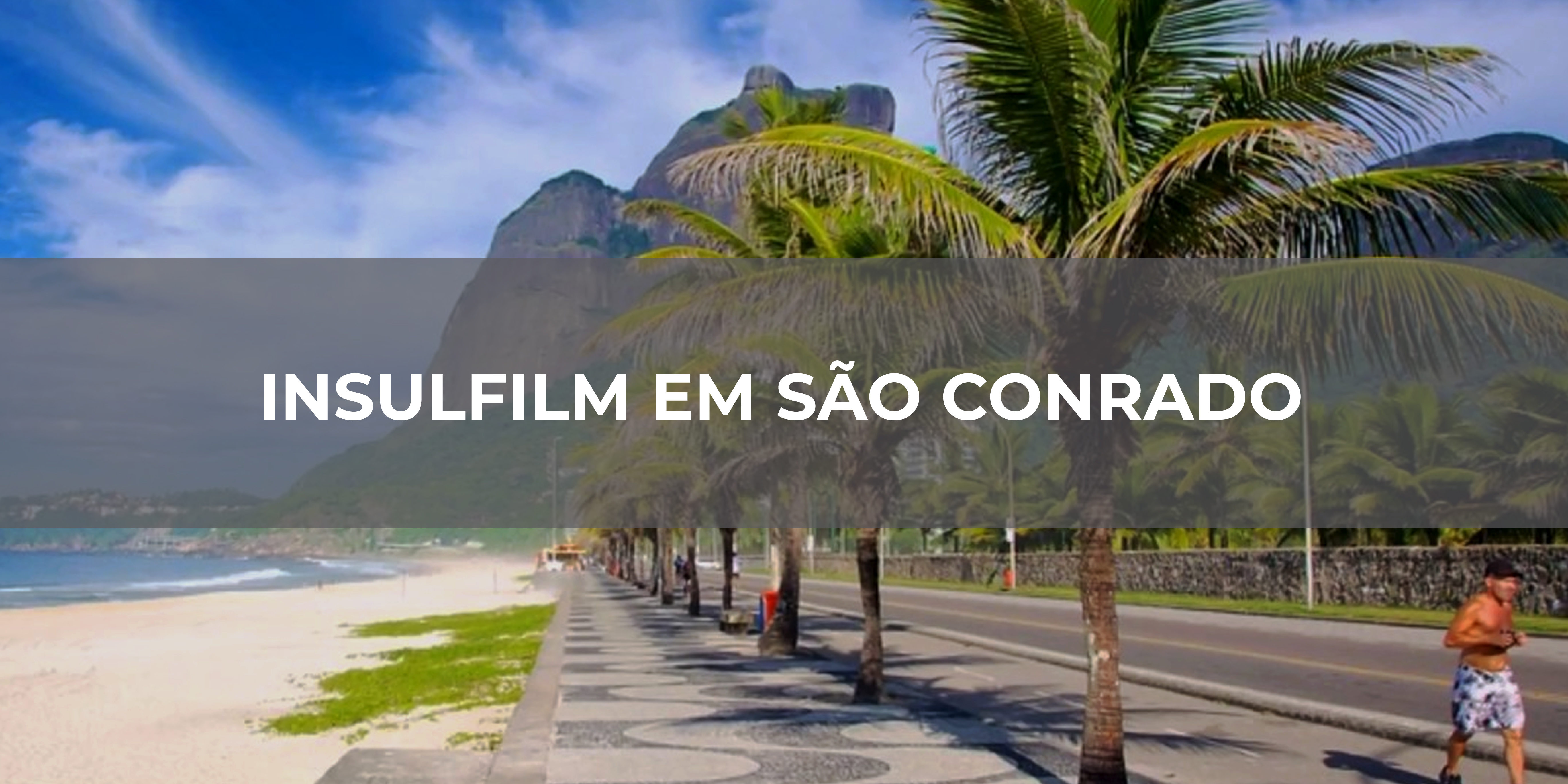 INSULFILM EM SÃO CONRADO