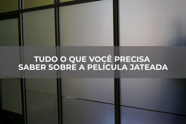 om diferentes modelos e funcionalidades, é muito importante entender como funciona o tipo de película que você planeja instalar no seu imóvel, conhecendo seus benefícios e efeitos estéticos. Neste artigo queremos explicar tudo o que você precisa saber sobre a película jateada.