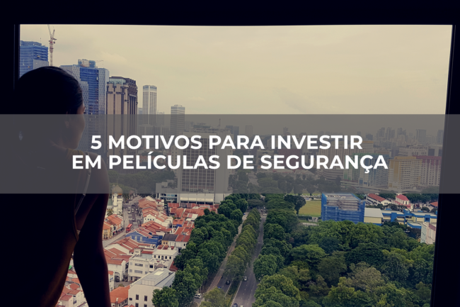 5-MOTIVOS-PARA-INVESTIR-EM-PELÍCULAS-DE-SEGURANÇA