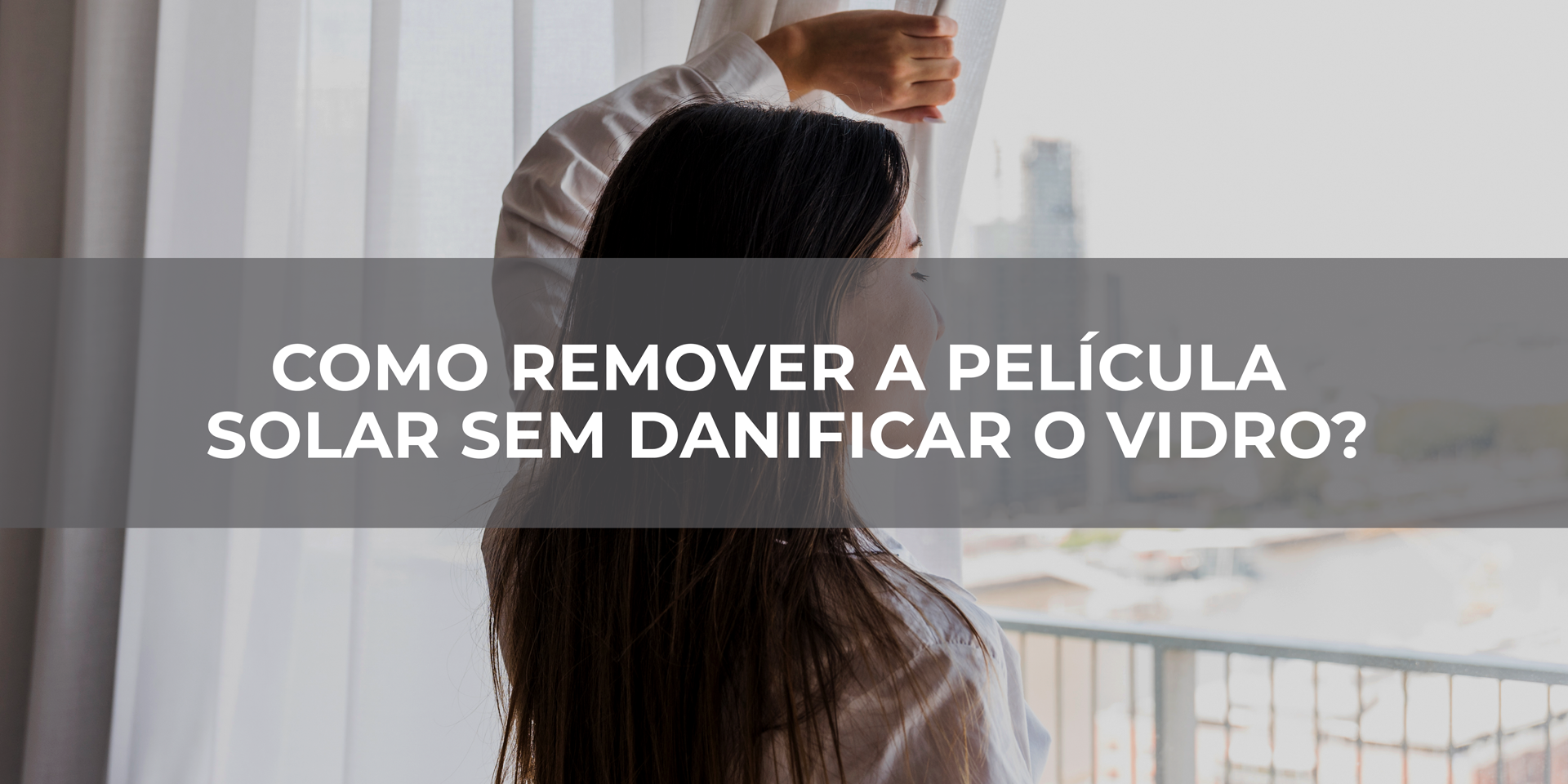 COMO-REMOVER-A-PELÍCULA-SOLAR-SEM-DANIFICAR-O-VIDRO