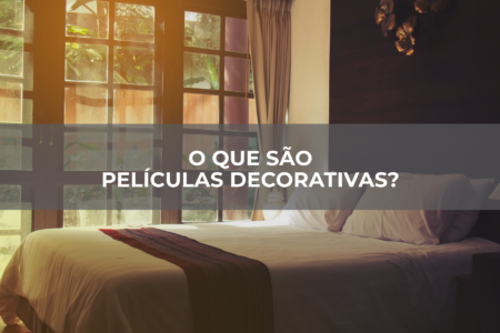 O-QUE-SÃO-PELÍCULAS-DECORATIVAS O QUE SÃO PELÍCULAS DECORATIVAS?