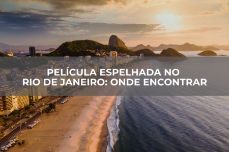 Película-espelhada-no-Rio-de-Janeiro-onde-encontrar Película-espelhada-no-Rio-de-Janeiro-onde-encontrar