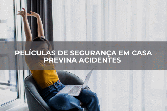 Películas-de-Segurança-em-casa---previna-acidentes