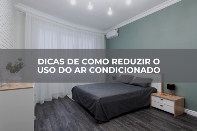 Dicas-de-como-reduzir-o-uso-do-ar-condicionado