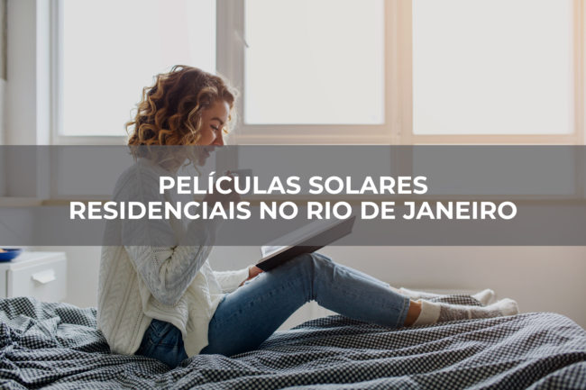 Películas-solares-residenciais-no-Rio-de-Janeiro