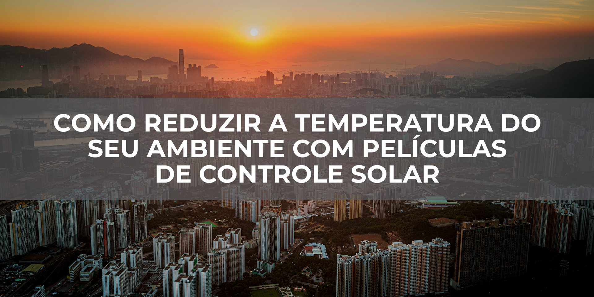 Como-reduzir-a-temperatura-do-seu-ambiente-com-películas-de-controle-solar