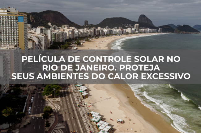 Película-de-Controle-Solar-no-Rio-de-Janeiro.-Proteja-seus-ambientes-do-calor-excessivo