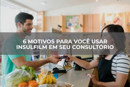 6 motivos para você usar insulfilm em seu consultório 6 motivos para você usar insulfilm em seu consultório