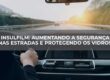 Aumentando a Segurança nas Estradas e Protegendo os Vidros