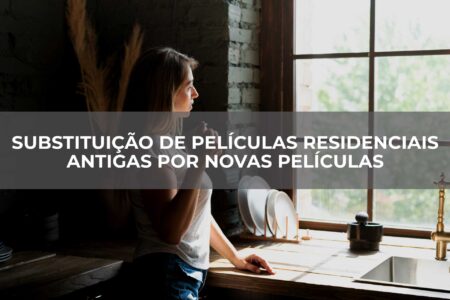 Substituição-de-películas-residenciais-antigas-por-novas-películas Substituição de películas residenciais antigas por novas películas. Você sabia que as películas residenciais podem perder sua eficiência...