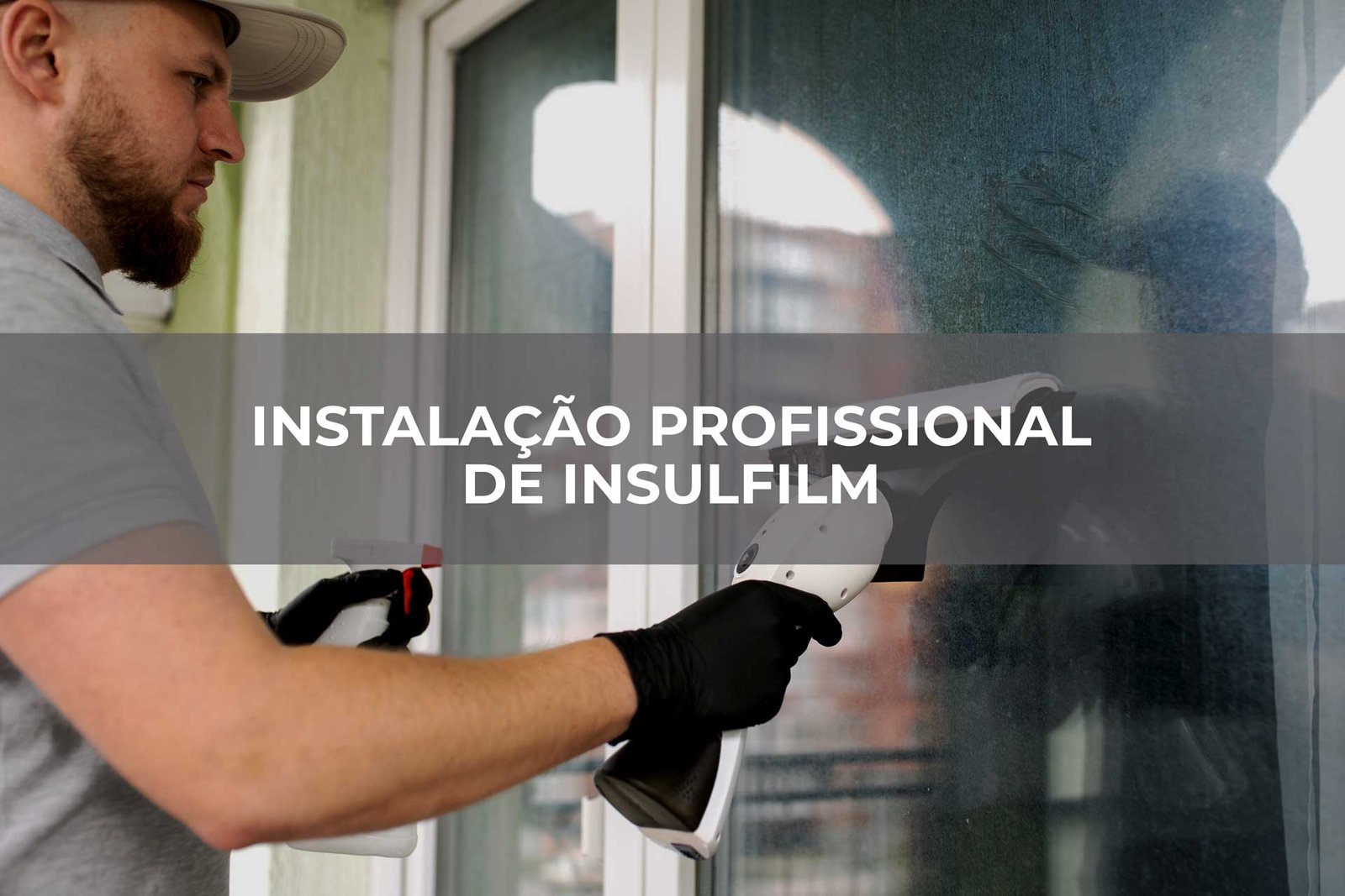 Instalação Profissional de Insulfilm: Garantindo Eficiência e Durabilidade